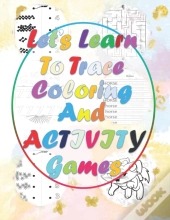 Let'S Learn To Trace, Coloring And Activity Games