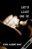 Let'S Light One Up