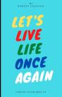 Let'S Live Life Once Again - Preview