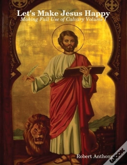 Capa do artigo Let'S Make Jesus Happy: Making Full Use Of Calvary Volume I