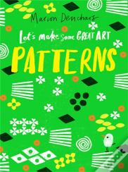 Let'S Make Some Great Art: Patterns