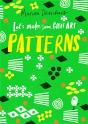 Let'S Make Some Great Art: Patterns - Preview