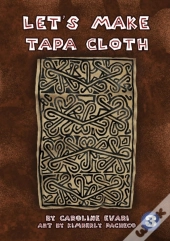 Let'S Make Tapa Cloth
