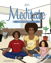 Let'S Meditate : This Is How We Do It