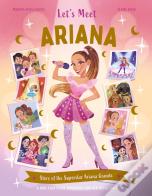 Let'S Meet Ariana