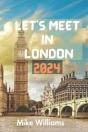 Let'S Meet In London 2024 - Preview