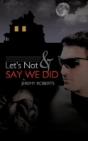Let'S Not And Say We Did - Preview