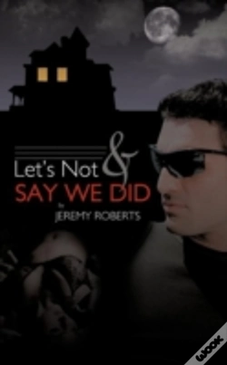 Capa do artigo Let'S Not And Say We Did