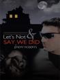 Let'S Not And Say We Did - Preview
