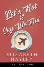 Let'S Not & Say We Did - Preview