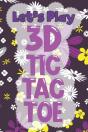 Let'S Play 3d Tic Tac Toe - Preview