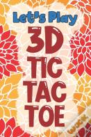 Let'S Play 3d Tic Tac Toe