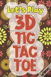 Let'S Play 3d Tic Tac Toe