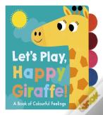 Let'S Play, Happy Giraffe!