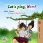 Let'S Play, Mom! - Preview