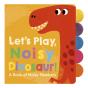 Let'S Play, Noisy Dinosaur! - Preview