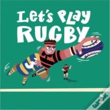 Let'S Play Rugby!