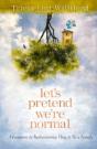 Let'S Pretend We'Re Normal - Preview