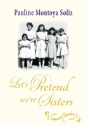 Let'S Pretend We'Re Sisters - Preview