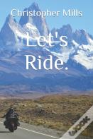 Let'S Ride.