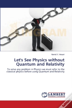 Capa do artigo Let'S See Physics Without Quantum And Relativity