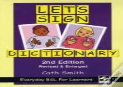 Let'S Sign Dictionary: Everyday Bsl For Learners