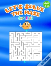 Let'S Solve The Maze For Kids