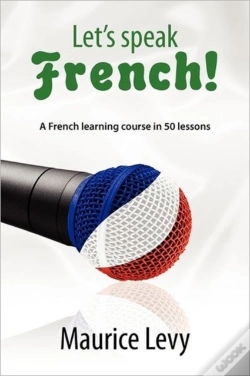 Capa do artigo Let'S Speak French!: A French Learning Course In 50 Lessons