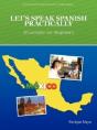 Let'S Speak Spanish Practically: 28 Less - Preview