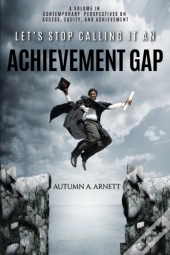 Let'S Stop Calling It An Achievement Gap