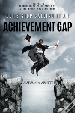 Capa do artigo Let'S Stop Calling It An Achievement Gap