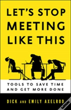 Capa do artigo Let'S Stop Meeting Like This: Tools To Save Time And Get More Done