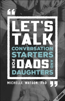 Capa do artigo Let`S Talk Â€“ Conversation Starters For Dads And Daughters