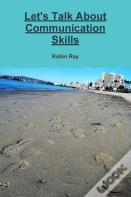 Let'S Talk About Communication Skills