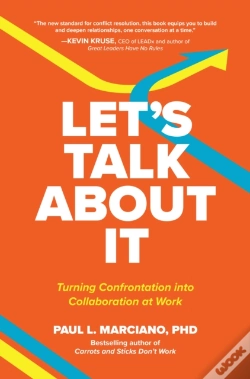 Capa do artigo Let'S Talk About It: Turning Confrontation Into Collaboration At Work