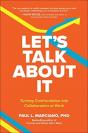 Let'S Talk About It: Turning Confrontation Into Collaboration At Work - Preview