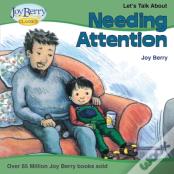 Let'S Talk About Needing Attention