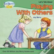 Let'S Talk About Playing With Others