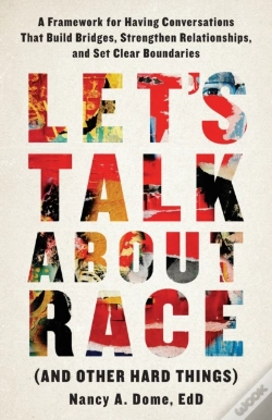 Capa do artigo Let'S Talk About Race (And Other Hard Things)