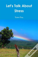 Let'S Talk About Stress