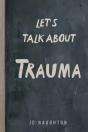 Let'S Talk About Trauma - Preview