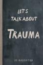Let'S Talk About Trauma - Preview