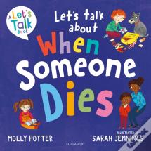 Let'S Talk About When Someone Dies