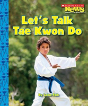 Lets Talk Tae Kwon Do - Preview