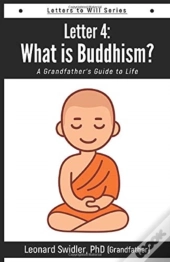 Letter 4: Letters To Will: What Is Buddh