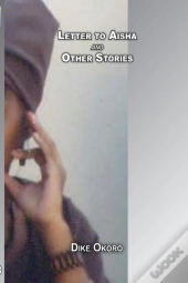 Letter To Aisha And Other Stories