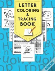 Letter Tracing And Coloring Book