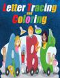 Letter Tracing And Coloring - Preview