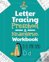 Letter Tracing Preschool & Kindergarten Workbook