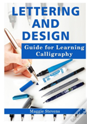 Lettering And Design Guide For Learning Calligraphy